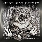 Dead Cat Stimpy - Uneasy Grounds LP 2nd Hand