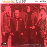 Smoggers / Charm Bag Split - It's My Time / The Presence Of The Beast