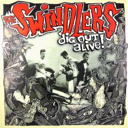 Swindlers -Dig Out Alive!