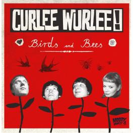 Curlee Wurlee! - Birds And Bees Curlee Wurlee! - Birds And Bees