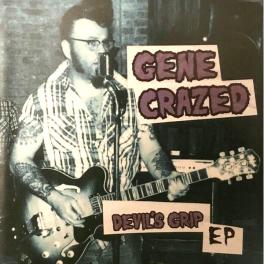 Gene Crazed -Devil's Grip EP