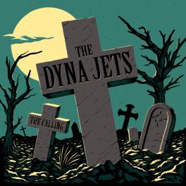 Dyna Jets - The Calling Dyna Jets - The Calling