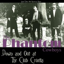 Phantom Cowboys - Down And Out At The Club Cruella