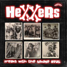 Hexxers - Freaks With The Savage Beat Hexxers - Freaks With The Savage Beat